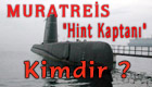 Muratreis " Hint Kaptan�" Kimdir ?.